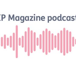 IP Magazine Podcast